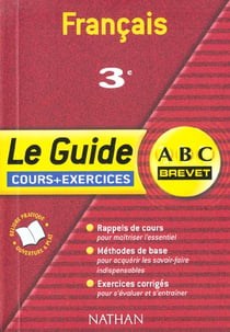 LE GUIDE ABC DU BREVET Tome 305 : français - cours + exercices