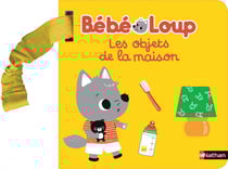 Bébé Loup : livre poussette : les objets de Bébé Loup