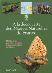 A la decouverte des reserves naturelles de france
