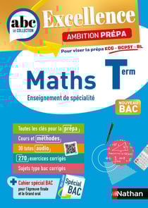 ABC du bac excellence : Spécialité Mathématiques - Terminale - Ambition prépa ECG/BCPST/BL (édition 2026)