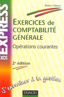 Exercices de comptabilite generale - operations courantes (2e edition)
