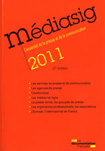 Médiasig 2011 - l'essentiel de la presse et de la communication (37é édition)