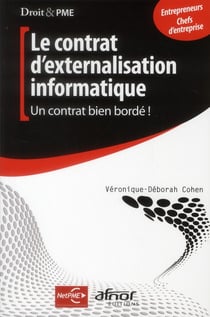 Le contrat d'externalisation informatique - un contrat bien bordé !