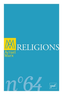 Revue actuel Marx n.64 : où en est la critique marxiste de la religion ?