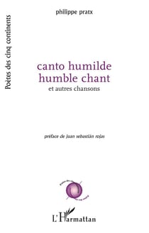Canto humilde - humble chant et autres chansons