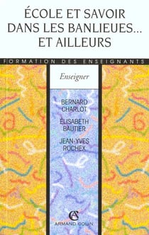 Ecole et savoir dans les banlieues et ailleurs