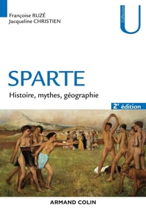 Sparte - géographie, mythes et histoire (2e édition)