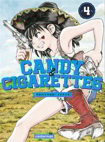 Candy & cigarettes Tome 4