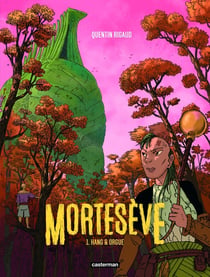 Mortesève Tome 1 : hang & orgue