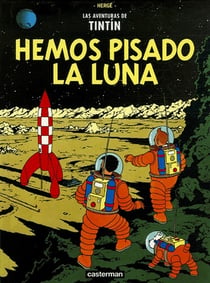 Las aventuras de Tintín Tome 17 : hemos pisado la luna