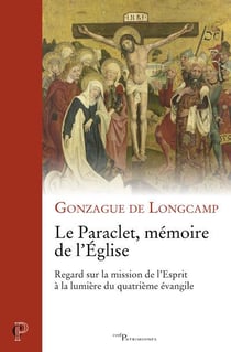 Le paraclet, mémoire de l'Eglise