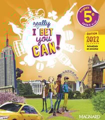 I really Bet You Can! : anglais : 5e - manuel de l'élève (édition 2022)