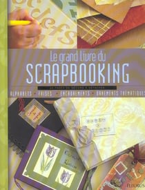 Le grand livre du scrapbooking