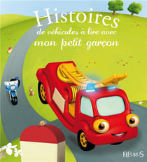 Histoires de vehicules à lire avec mon petit garçon