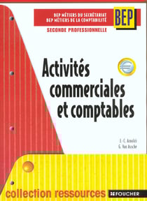 Activites commerciales et comptables 1e bep - livre de l'eleve
