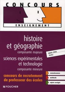 Histoire et géographie, composante majeure - sciences experimentales et technologie, composante mineure