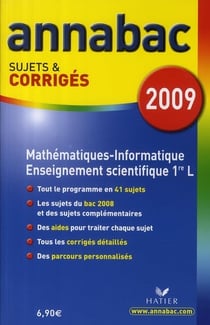 Annabac sujets & corrigés Tome 4 : mathématiques / informatique / enseignement scientifique - 1ère L - sujets et corrigés (édition 2009)