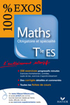 100% exos - maths - terminale es - enseignement obligatoire et spécialité
