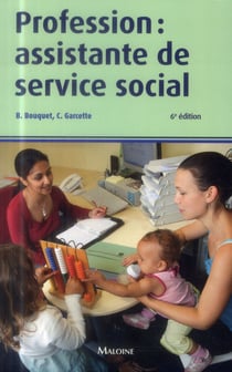 Profession : assistante de service social, 6e ed.