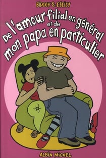 De l'amour filial en général et de mon papa en particulier