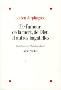 De l'amour, de la mort, de Dieu et autres bagatelles