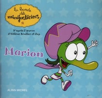 La bande des Minijusticiers Tome 4 : Marion