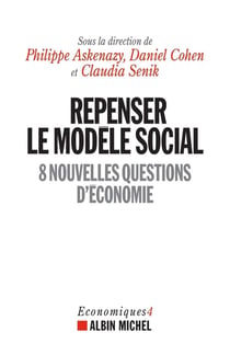 Repenser le modèle social - 8 nouvelles questions d'économie