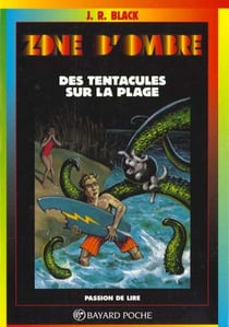 Zone d'ombre - des tentacules sur la plage