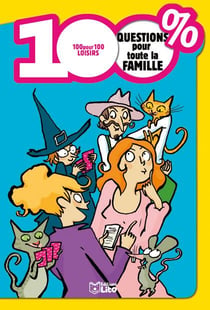 Jeux 100 % questions pour toute la famille