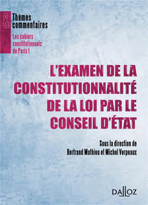 L'examen de la constitutionnalité des lois par le Conseil d'Etat