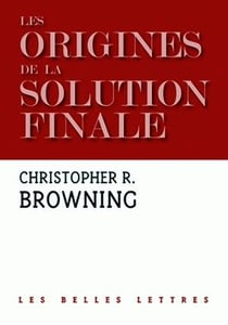 Les origines de la solution finale - l'évolution de la politique anti-juive des nazis - septembre 1939 - mars 1942
