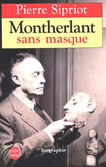 Montherlant sans masques