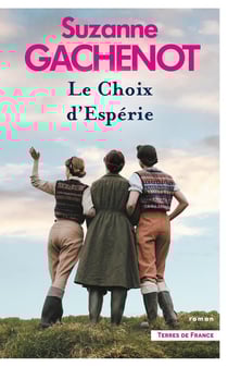 Les soeurs Loubersac Tome 2 : le choix d'Espérie