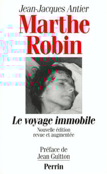 Marthe Robin le voyage immobile