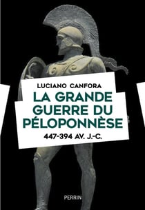 La grande guerre du Péloponnèse (447-394 av. J.-C.)