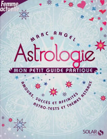 Astrologie - mon petit guide pratique
