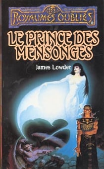 Les Royaumes Oubliés - Avatars Tome 4 : le prince des mensonges