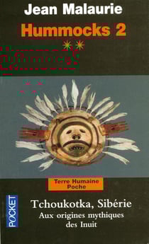 Hummocks 2 livre 2 tchoukotka, siberie aux origines mythiques des inuit