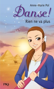 Danse ! Tome 13 : rien ne va plus