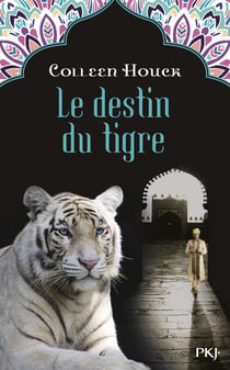 La malédiction du tigre Tome 4 - le destin du tigre