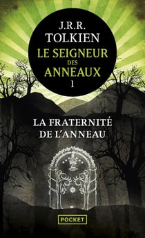 Le Seigneur des Anneaux Tome 1 : La Fraternité de l'Anneau