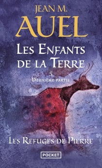 Les enfants de la terre Tome 5 : deuxième partie - les refuges de pierre