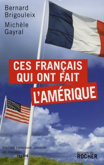 Les français qui ont fait l'Amérique