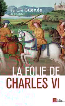 La folie de Charles VI