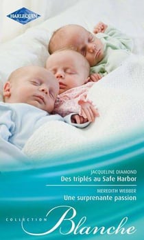 Des triplés au safe harbor - une surprenante passion
