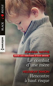 Le combat d'une mere - rencontre a haut risque