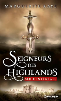 Seigneurs des Highlands- dans les bras d'un Highlander, la promesse du Highlander