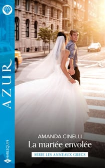 Les anneaux grecs Tome 1 : La mariée envolée