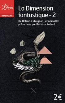 La dimension fantastique Tome 2 - de Balzac à Sturgeon, 6 nouvelles