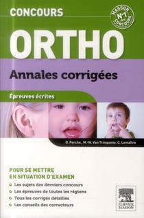 Annales corrigées - concours ortho - épreuves écrites - 5e édition